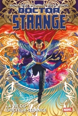 Doctor Strange : la vie du Docteur Strange - Jed MacKay