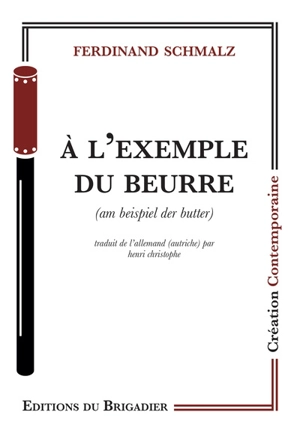 A l'exemple du beurre. Am Beispel der Butter - Ferdinand Schmalz