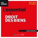 L'essentiel du droit des biens : 2025-2026 - Sophie Druffin-Bricca