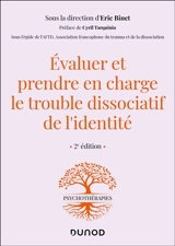 Evaluer et prendre en charge le trouble dissociatif de l'identité