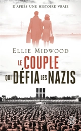Le couple qui défia les nazis - Ellie Midwood