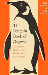 The Penguin Book of Penguins - Peter Thomas Fretwell