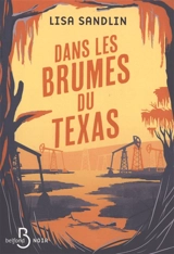 Une enquête de Delpha Wade et Tom Phelan. Dans les brumes du Texas - Lisa Sandlin