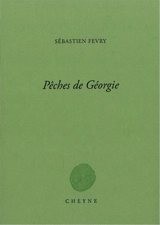 Pêches de Géorgie - Sébastien Fevry