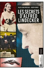 Les secrets d'Alfred Lindecker - Gilles-Jean Portejoie