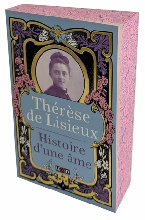 Histoire d'une âme - Thérèse de l'Enfant-Jésus