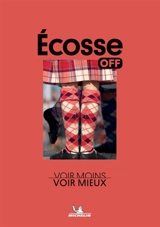 Ecosse : voir moins, voir mieux - Virginie Chabrol