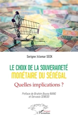 Le choix de la souveraineté monétaire du Sénégal : quelles implications ? - Serigne Momar Seck
