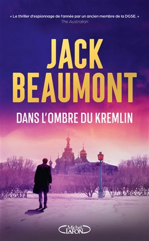 Dans l'ombre du Kremlin - Jack Beaumont