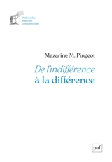 De l'indifférence à la différence - Mazarine M. Pingeot
