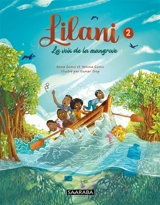 Lilani. Vol. 2. La voix de la mangrove - Anna Gomis