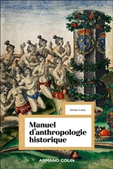 Manuel d'anthropologie historique - Jérôme Lamy