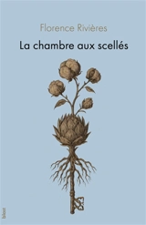 La chambre aux scellés - Florence Rivières