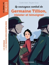 Les courageux combats de Germaine Tillion, résister et témoigner - Estelle Vidard