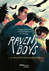 Raven boys. Vol. 1. La prophétie de Glendower - Maggie Stiefvater