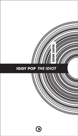 Iggy Pop : The idiot - Marc Besse