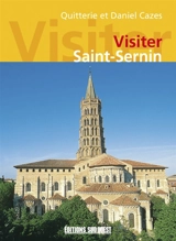 Visiter Saint-Sernin - Quitterie Cazes
