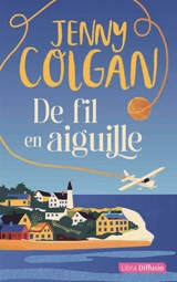 De fil en aiguille - Jenny Colgan