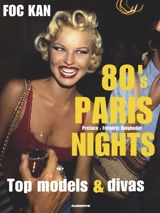 80's Paris nights top models & divas - Foc Kan