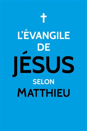L'Evangile de Jésus selon Matthieu