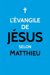 L'Evangile de Jésus selon Matthieu