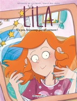 Lila. Vol. 9. Un peu, beaucoup, passionnément ! - Séverine de La Croix