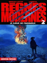 Règnes modernes. Vol. 2. La survie des âmenimaux - Yann Brouillette