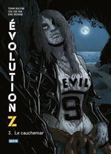 Evolution Z. Vol. 3. Le cauchemar - Cee Cee Mia