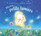 Plume, petite lumière - Andréa Ruchat-Denieul