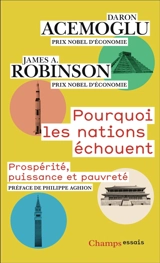 Pourquoi les nations échouent : prospérité, puissance et pauvreté - Daron Acemoglu