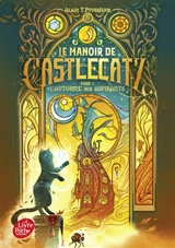 Le manoir de Castlecatz. Vol. 1. L'automne des aspirants - Alain T. Puysségur