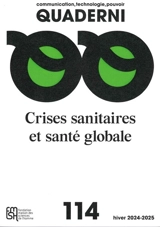 Quaderni, n° 114. Crises sanitaires et santé globale