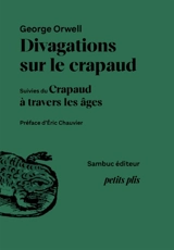 Divagations sur le crapaud. Crapaud à travers les âges - George Orwell