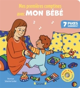 Mes premières comptines avec bébé : 7 puces sonores ! - Séverine Cordier