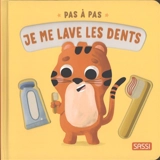 Pas à pas. Je me lave les dents - Giulia Pesavento