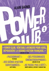 Power club. Vol. 2. Ondes de choc - Alain Gagnol
