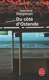 Du côté d'Ostende - Jacqueline Harpman