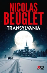 Transylvania : thriller - Nicolas Beuglet