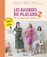 Les basiques du placard. Vol. 2. Du sur-mesure pour toutes - Betty Jeane