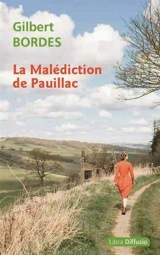 La malédiction de Pauillac - Gilbert Bordes