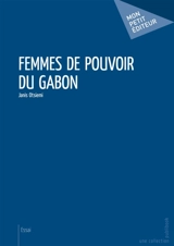 Femmes de pouvoir du Gabon - Janis Otsiemi