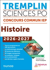 Tremplin Sciences Po, concours commun IEP : histoire, 2026-2027 : 100 documents commentés - Florent Vandepitte