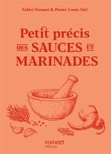 Petit précis des sauces et marinades - Valéry Drouet