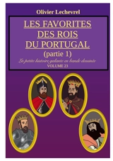 Les favorites des rois du Portugal : Partie 1 - Olivier Lechevrel