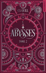 Abysses. Vol. 2 - C.S. Quill