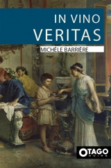 In vino veritas - Michèle Barrière