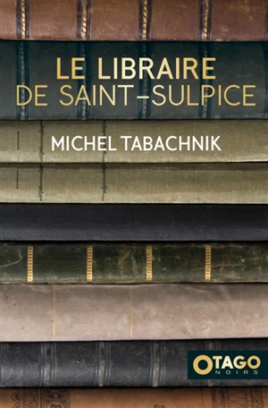 Le Libraire de Saint-Sulpice - Michel Tabachnik