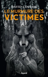 Le murmure des victimes - David Coulon