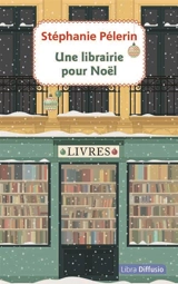 Une librairie pour Noël - Stéphanie Pelerin