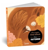 Vive l'automne : mon imagier tout doux - Anne Letoré